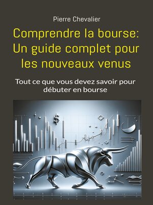 cover image of Comprendre la bourse--Un guide complet pour les nouveaux venus
